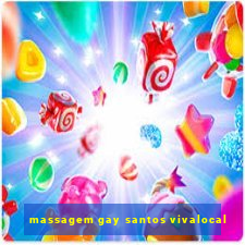 massagem gay santos vivalocal